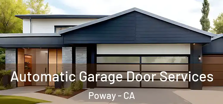  Automatic Garage Door Services Poway - CA