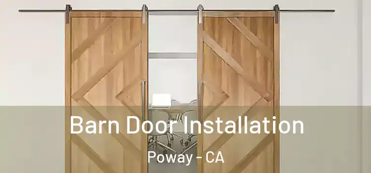 Barn Door Installation Poway - CA