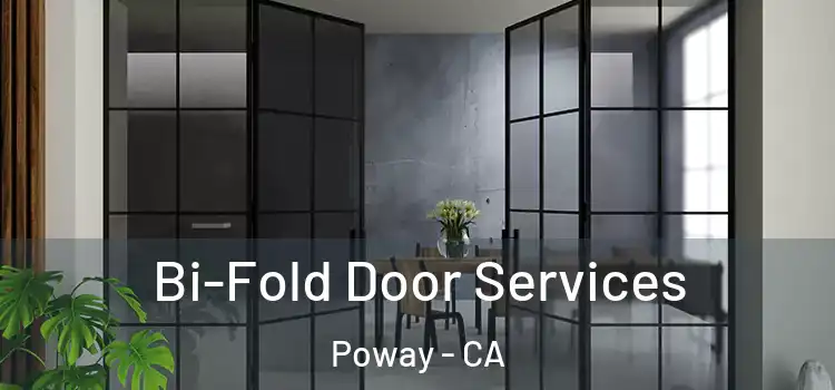 Bi-Fold Door Services Poway - CA