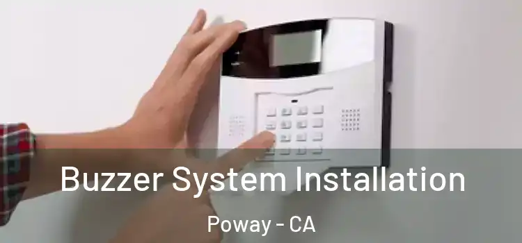Buzzer System Installation Poway - CA