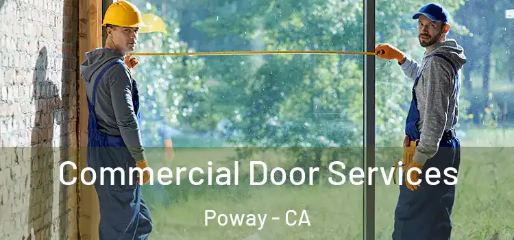 Commercial Door Services Poway - CA