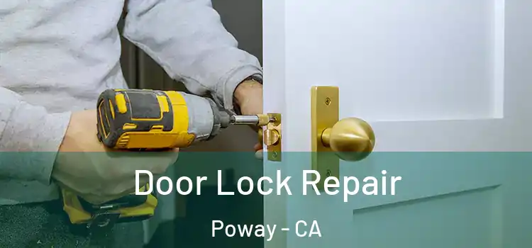 Door Lock Repair Poway - CA