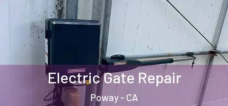 Electric Gate Repair Poway - CA