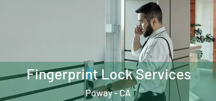 Fingerprint Lock Services Poway - CA