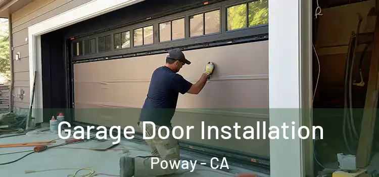  Garage Door Installation Poway - CA
