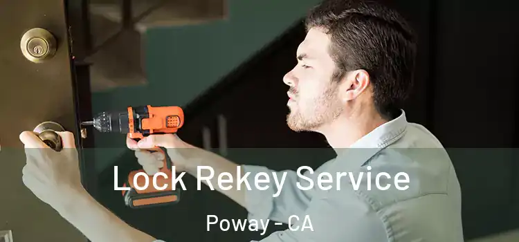 Lock Rekey Service Poway - CA