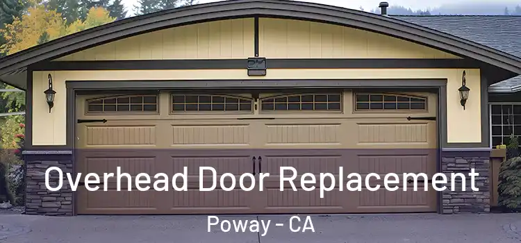  Overhead Door Replacement Poway - CA