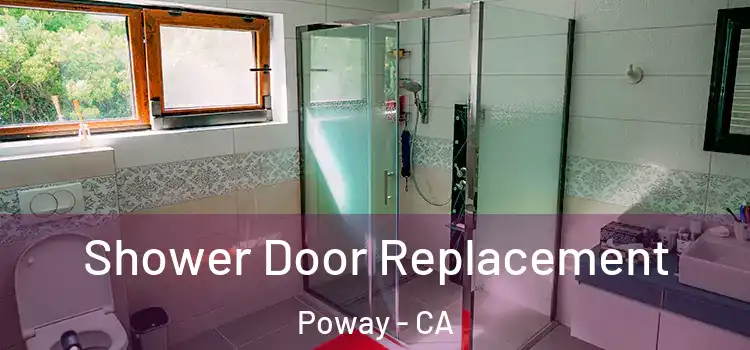 Shower Door Replacement Poway - CA