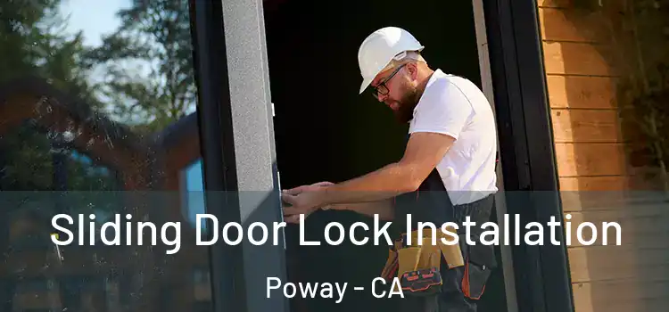 Sliding Door Lock Installation Poway - CA