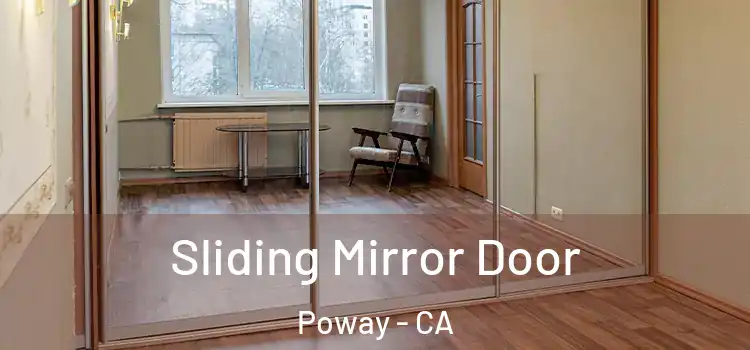  Sliding Mirror Door Poway - CA