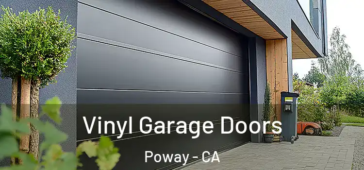  Vinyl Garage Doors Poway - CA